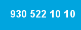 930 522 10 10